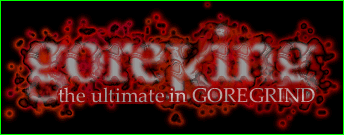goreKing - free mp3s - the ultimate in goregrind, grindcore and other extremes